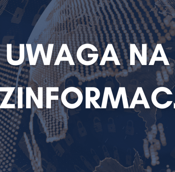 Uwaga na dezinformację!