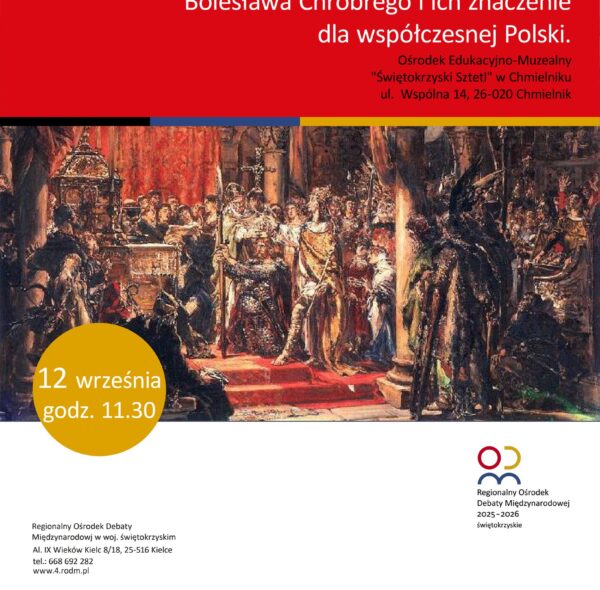 Debata “Obchody 1000-lecia koronacji Bolesława Chrobrego i ich znaczenie dla współczesnej Polski”