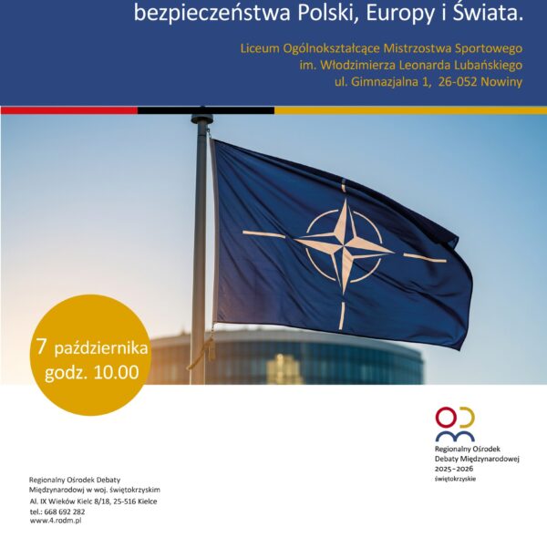 Zapraszamy na debatę „Znaczenie NATO w budowaniu bezpieczeństwa Polski, Europy i Świata”